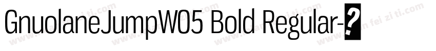 GnuolaneJumpW05 Bold Regular字体转换
